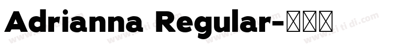 Adrianna Regular字体转换